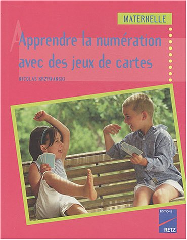 Apprendre la numération avec des jeux de cartes : maternelle