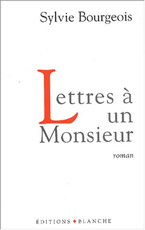 Lettres à un monsieur