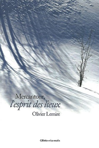 Mercantour, l'esprit des lieux