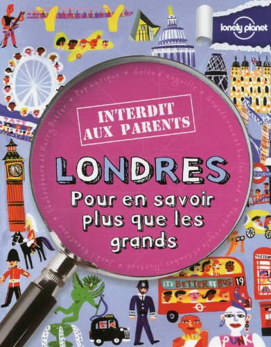Londres : pour en savoir plus que les grands