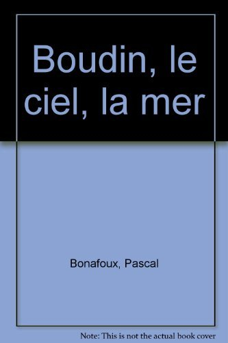 boudin, le ciel, la mer
