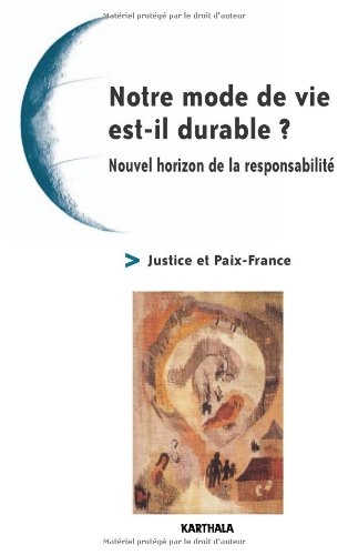 Notre mode de vie est-il durable ? : nouvel horizon de la responsabilité