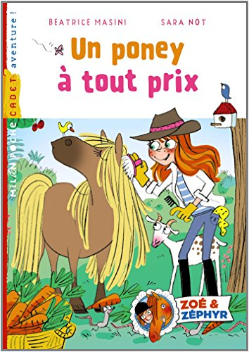 Zoé et Zéphyr. Un poney à tout prix