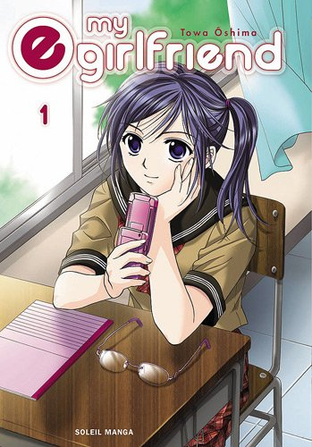 My e-girlfriend. Vol. 1