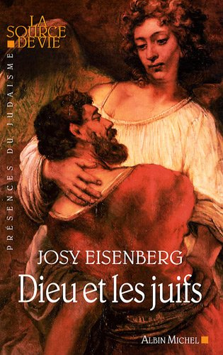 Dieu et les Juifs : entretiens avec Armand Abécassis, Gilles Bernheim, Benjamin Gross, Michel Gugenh