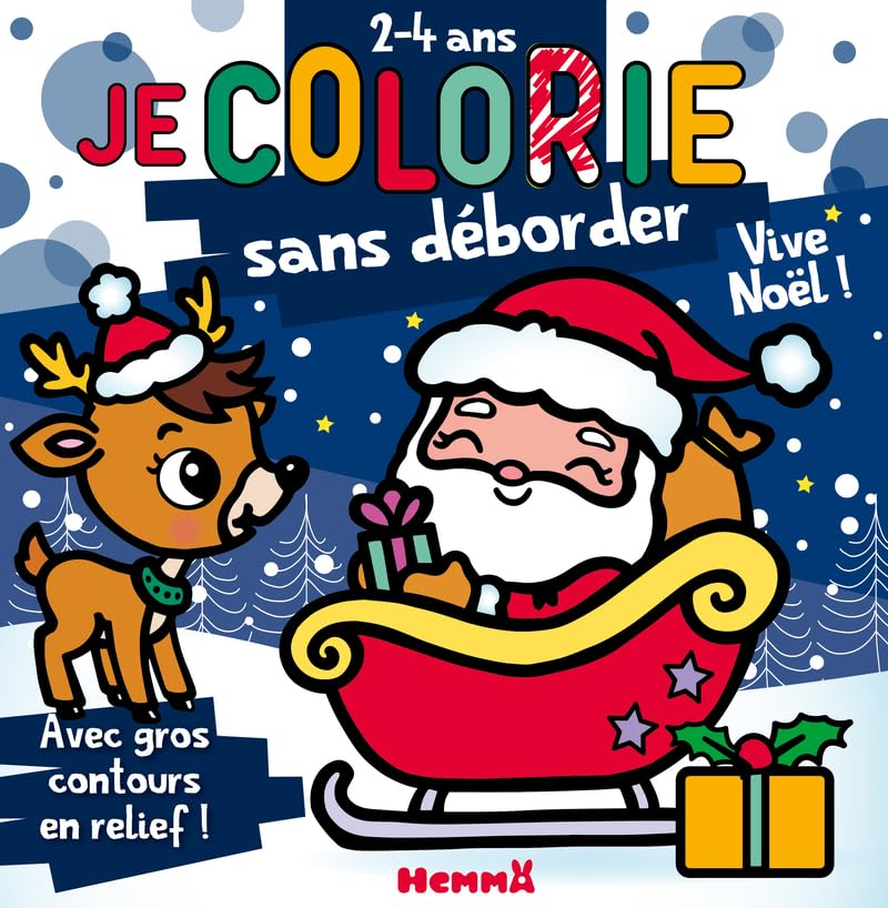 Je colorie sans déborder (2-4 ans) : Vive Noël ! T80 : Avec gros contours en relief !