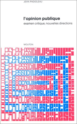 l'opinion publique : examen critique, nouvelles directions. recueil de textes