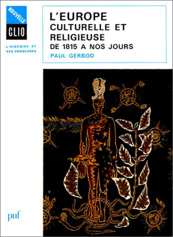 L'Europe culturelle et religieuse : de 1815 à nos jours