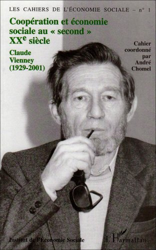 Coopération et économie sociale au second XXe siècle : Claude Vienney (1929-2001)
