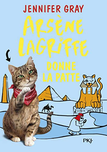Arsène Lagriffe. Arsène Lagriffe donne la patte