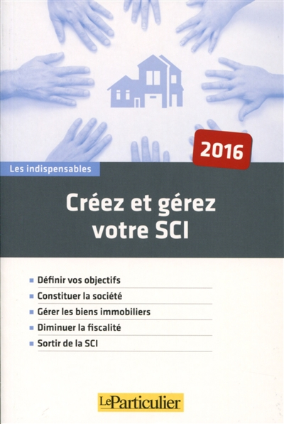 Créez et gérez votre SCI : 2016
