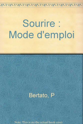 Sourire mode d'emploi