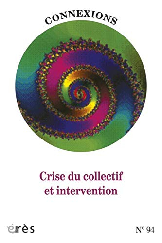 Connexions, n° 94. Crise du collectif et intervention