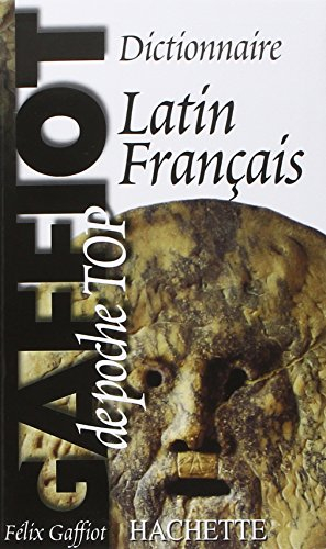 Le Gaffiot de poche : dictionnaire latin-français
