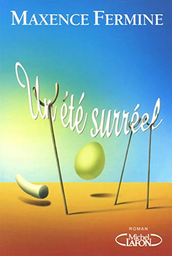 Un été surréel