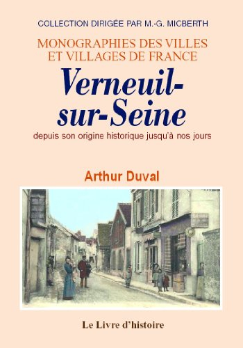 verneuil-sur-seine depuis son origine jusqu'a nos jours
