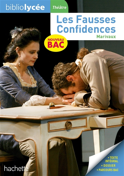 Les fausses confidences : nouveau bac