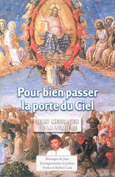 Jean, messager de la lumière. Pour bien passer la porte du ciel