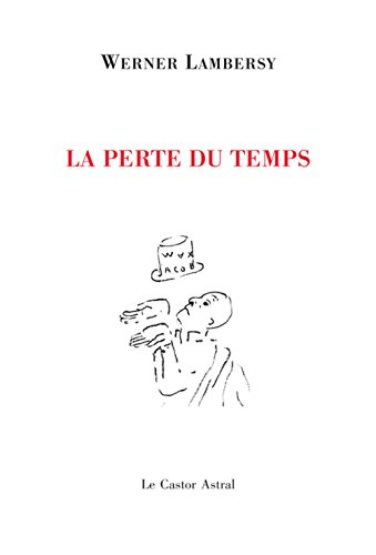 La perte du temps. On ne peut pas dépenser des centimes