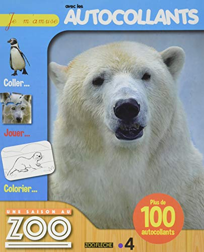 Une saison au zoo : je m'amuse avec les autocollants : ours