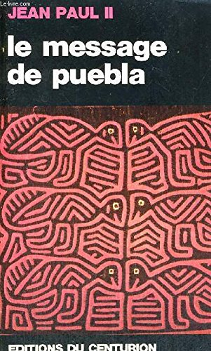 Le Message de Puebla