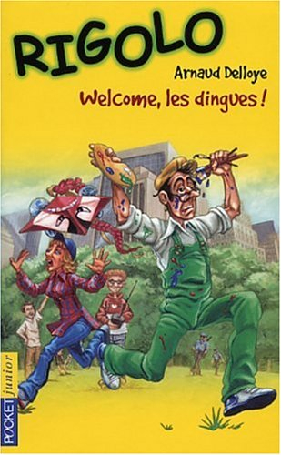 Welcome chez les dingues