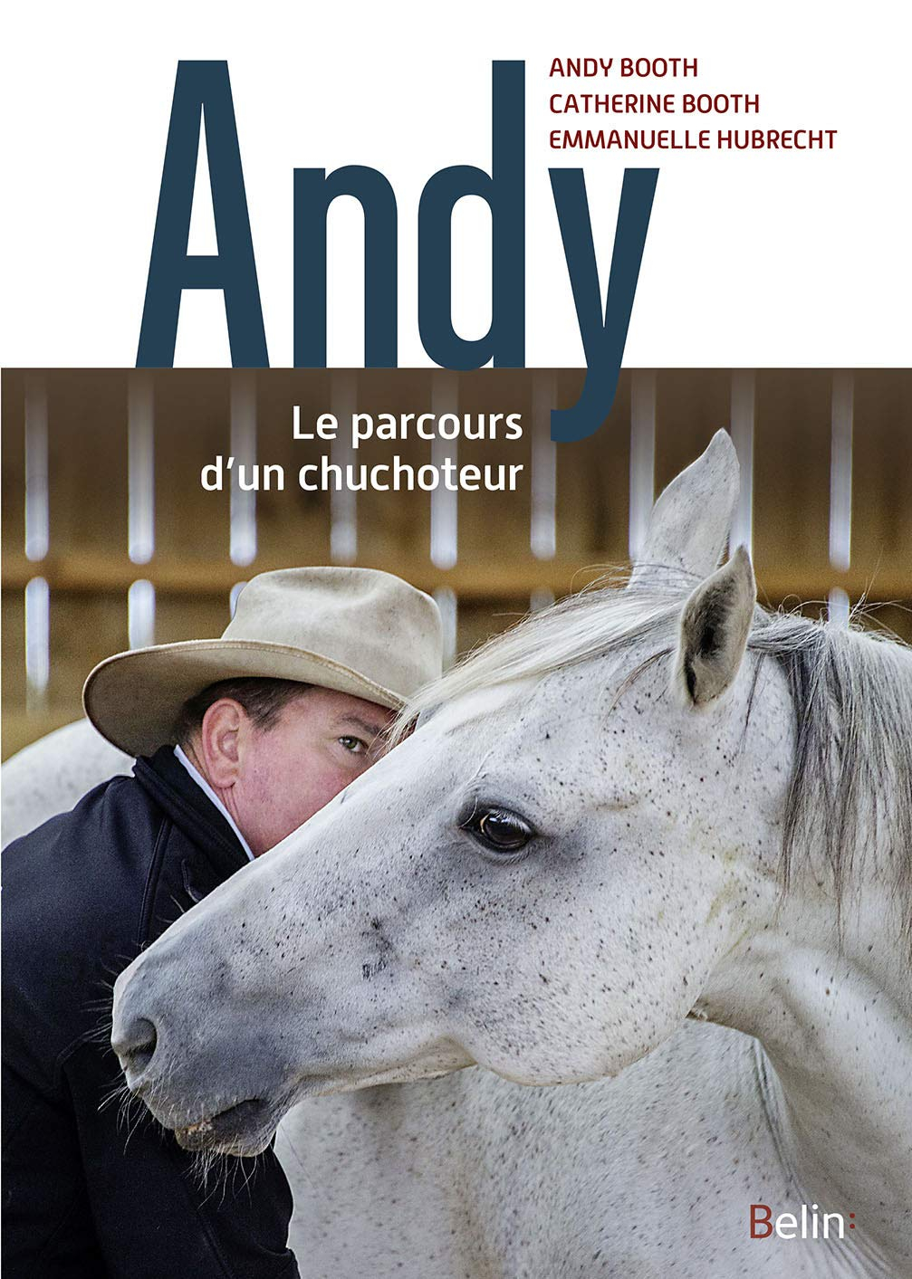 Andy : le parcours d'un chuchoteur