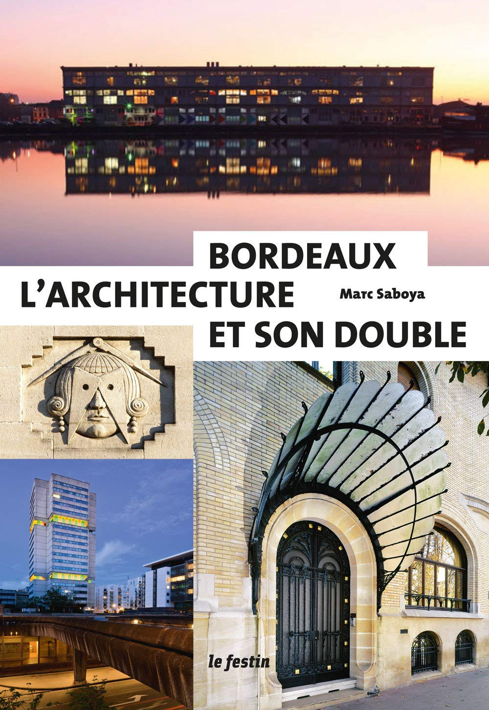 Bordeaux : l'architecture et son double