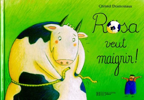 Rosa veut maigrir