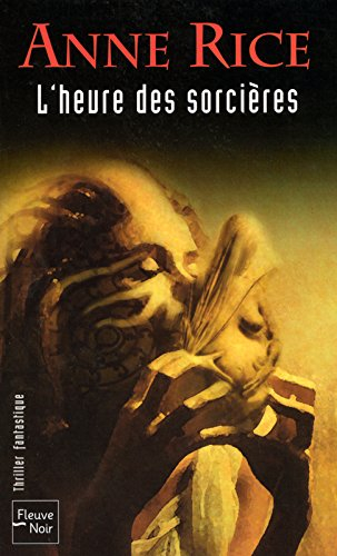 La saga des sorcières. Vol. 2. L'heure des sorcières