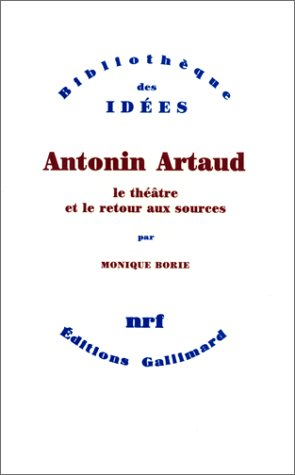 Antonin Artaud, le théâtre et le retour aux sources : une approche anthropologique