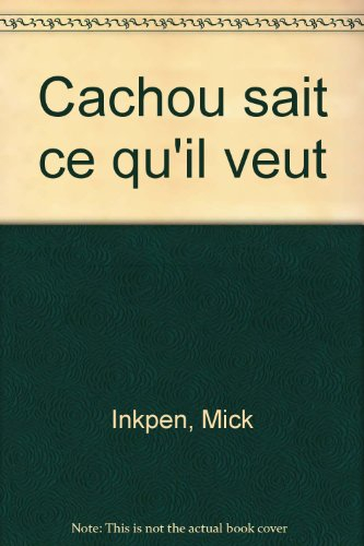 Cachou sait ce qu'il veut