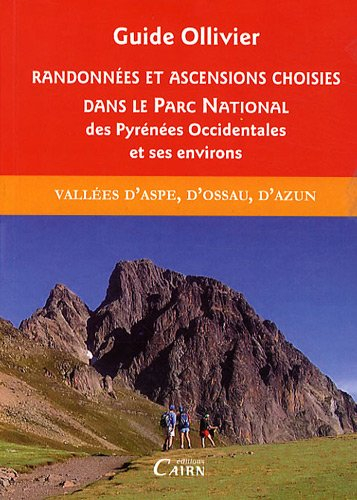 Randonnées et ascensions choisies dans le Parc national des Pyrénées occidentales et ses environs. V