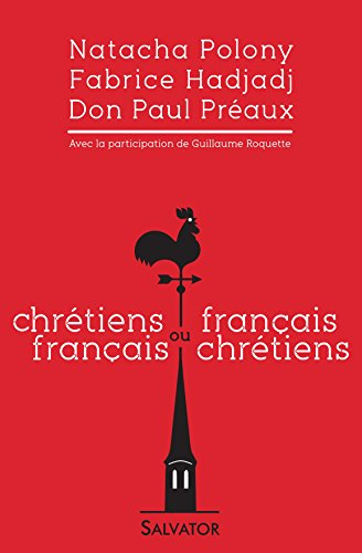 Chrétiens français ou Français chrétiens