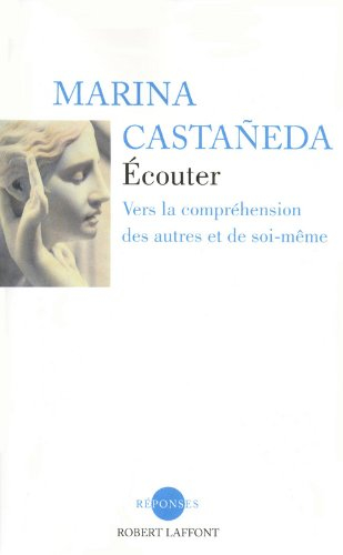 Ecouter : vers la compréhension des autres et de soi-même