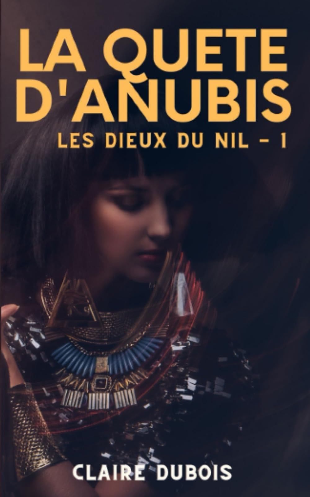Les Dieux du Nil - Tome 1 : La quête d'Anubis