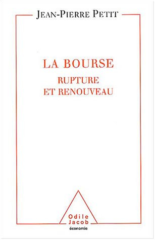 La bourse : rupture et renouveau