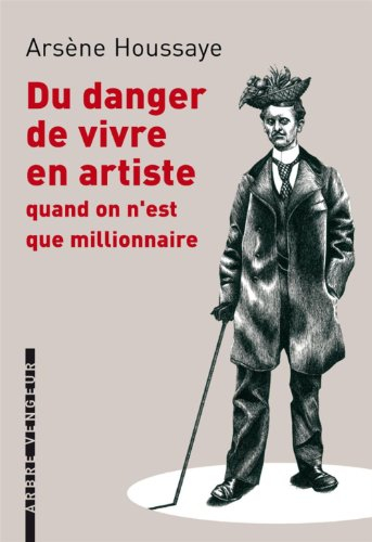 Du danger de vivre en artiste quand on n'est que millionnaire
