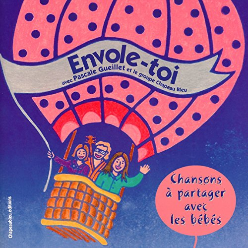 Envole-toi : chansons à partager en famille