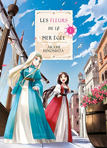 Les fleurs de la mer Egée. Vol. 1