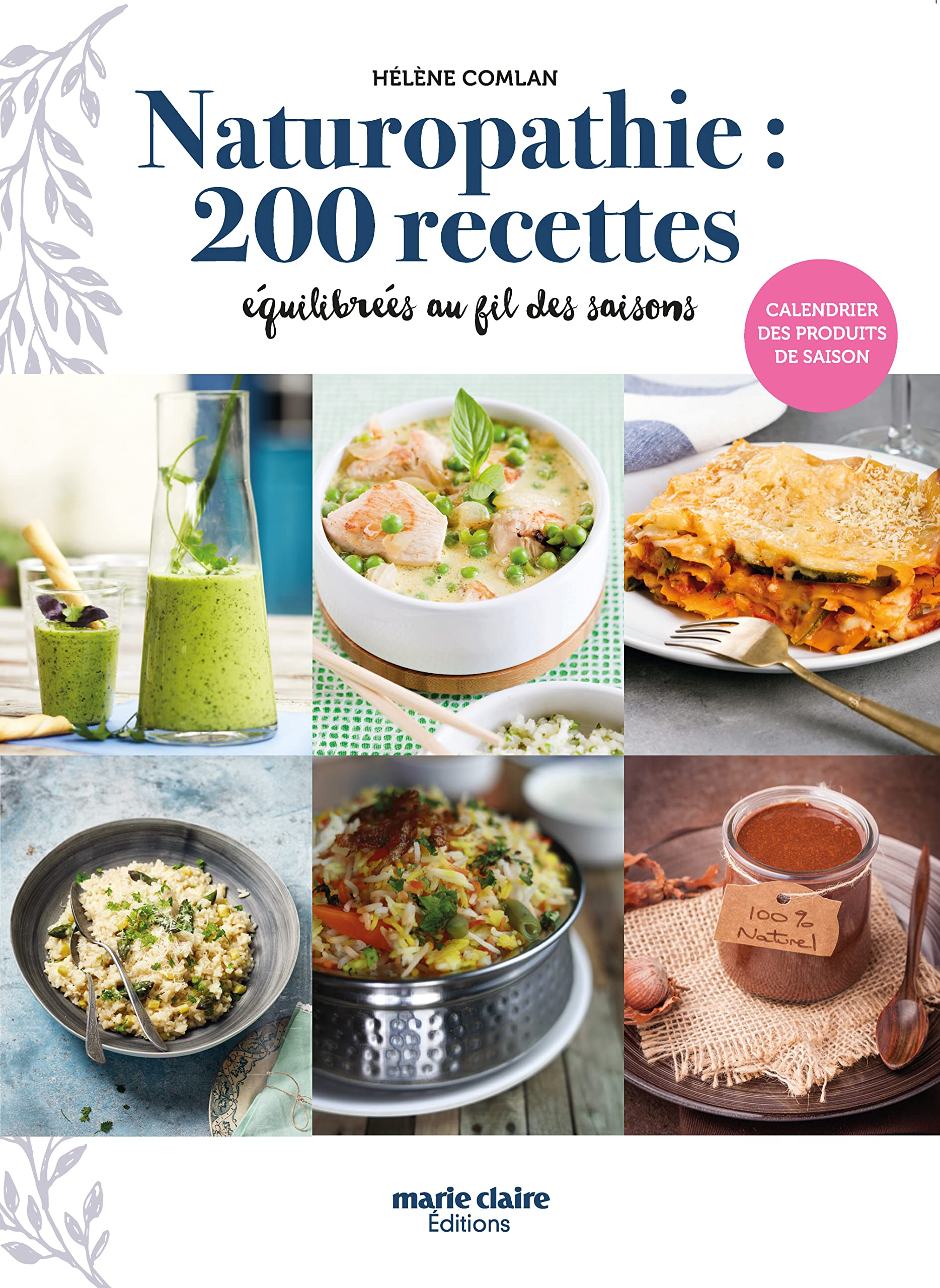 Naturopathie : 200 recettes équilibrées au fil des saisons