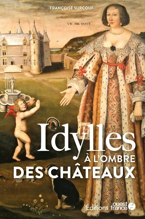 Idylles à l'ombre des châteaux