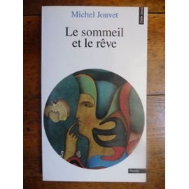 Le sommeil et le rêve