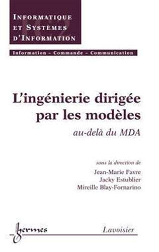 L'ingénierie dirigée par les modèles : au-delà du MDA