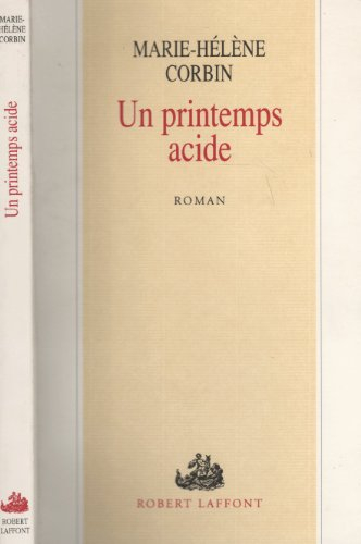 Un Printemps acide