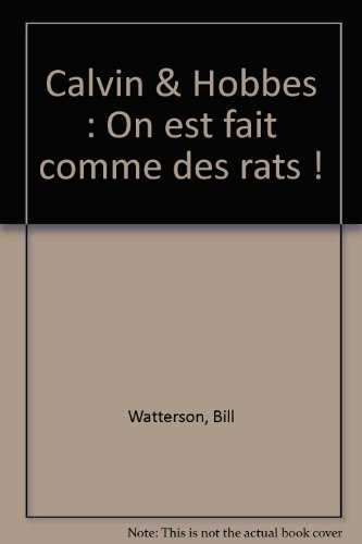 Calvin et Hobbes. Vol. 3. On est fait comme des rats !