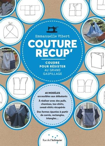 Couture récup' : coudre pour résister au grand gaspillage
