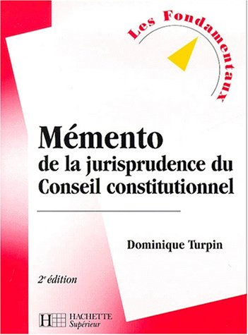 Mémento de jurisprudence du Conseil constitutionnel