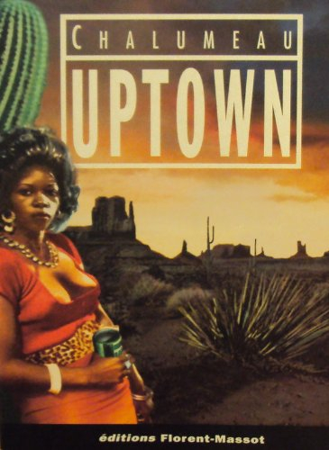 Mythomanies. Vol. 1. Uptown