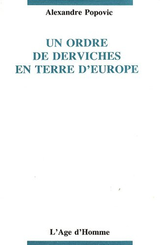 Un Ordre de derviches en terre d'Europe